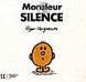 Monsieur Silence, par Roger Hargreaves, pour les 4/5 ans